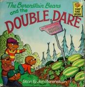 book cover of Berenstain Bears and Double Dare #, The (A First time book) by Stan Berenstain