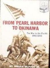 book cover of From Pearl Harbor to Okinawa : The War in the Pacific 1941-1945 by Bruce Bliven