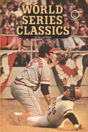 book cover of World Series Classics by Dan Gutman