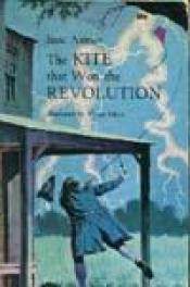 book cover of Kite That Won the Revolution by Isaac Asimov