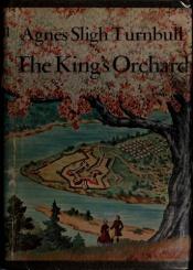 book cover of The Kings Orchard by Agnes Sligh Turnbull
