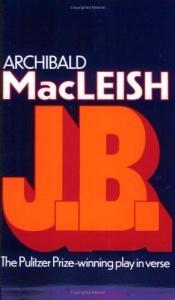 book cover of J.B. by Archibald MacLeish