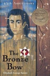 book cover of The Bronze Bow by Elizabeth George Speare