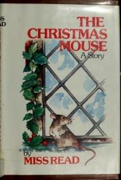 book cover of The Christmas mouse by Miss Read