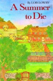 book cover of A Summer to Die by 로이스 로리