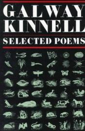 book cover of Selected Poems by Galway Kinnell