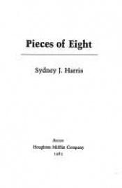 book cover of PIECES OF EIGHT PA by Sydney J. Harris