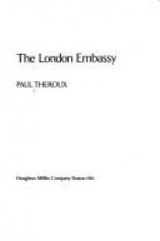 book cover of The London embassy by Paul Theroux