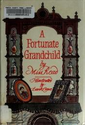 book cover of A Fortunate Grandchild by Miss Read