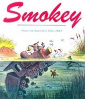 book cover of Smokey by Bill Peet