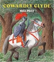 book cover of Cowardly Clyde by Bill Peet
