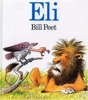 book cover of Eli by Bill Peet