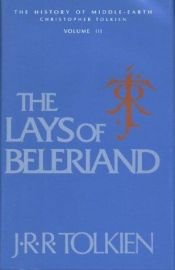 book cover of The Lays of Beleriand by J. R. R. Tolkien