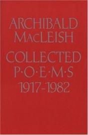 book cover of New & collected poems, 1917-1976 by Archibald MacLeish