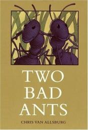 book cover of Two Bad Ants by Chris Van Allsburg