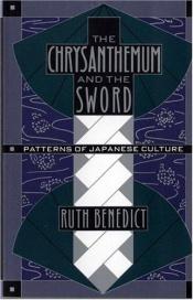 book cover of The Chrysanthemum and the Sword by Ruth Benedict