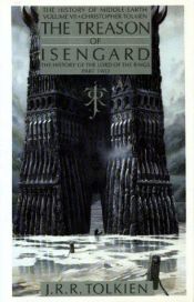 book cover of The Treason of Isengard by Džonas Ronaldas Reuelis Tolkinas