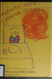 book cover of MUMMY COOKING LESSONS CL by John Ciardi