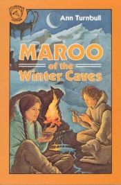 book cover of Maroo Of The Winter Caves by Ann Turnbull