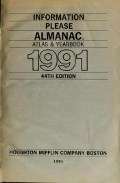 book cover of The 1991 Information Please Almanac by The Editors of The World Almanac