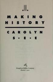 book cover of MAKING HISTORY CL by Carolyn See