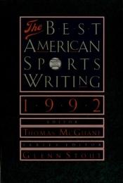 book cover of The Best American Sports Writing 1992 by Thomas McGuane