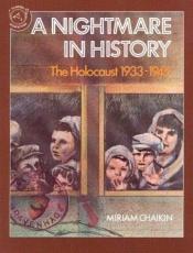 book cover of A Nightmare in History by Miriam Chaikin