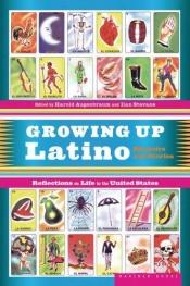 book cover of Growing Up Latino by Ilan Stavans