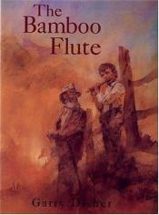 book cover of The Bamboo Flute by Garry Disher