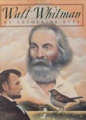 book cover of Walt Whitman by Catherine Reef