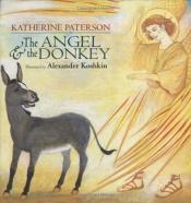 book cover of The Angel & The Donkey by Katherine Paterson