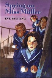 book cover of Spying on Miss Muller by Eve Bunting