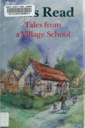 book cover of Tales from a Village School (The Fairacre Series #1) by Miss Read