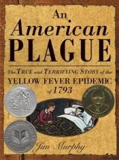 book cover of An American Plague by Jim Murphy