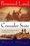 Promised Land, Crusader State: The American Encounter With the World Since 1776