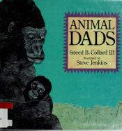 book cover of Animal Dads by Sneed Collard