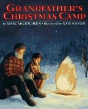 book cover of Grandfather's Christmas Camp by Marc McCutcheon