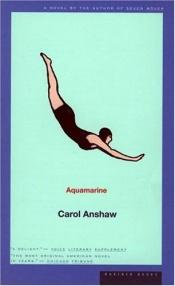 book cover of Aquamarine by Carol Anshaw|Merrill Maguire Skaggs