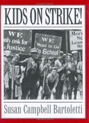 book cover of Kids on Strike! by Susan Campbell Bartoletti
