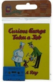 book cover of Curious George Takes a Job by H. A. Rey
