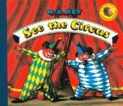 book cover of See the Circus by H. A. Rey