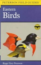 book cover of Field Guide to the Birds: Of Eastern and Central North America, A by Roger Tory Peterson