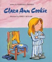 book cover of Clara Ann Cookie by Harriet Ziefert