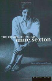 book cover of The complete poems by Anne Sexton