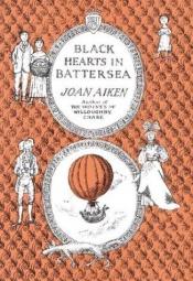book cover of Black Hearts in Battersea by Joan Aiken & Others