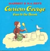 book cover of Curious George Goes to the Beach by H. A. Rey