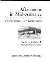 book cover of Afternoons in Mid-America : observations and impressions by Erskine Caldwell