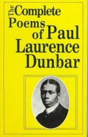 book cover of The Complete Poems of Paul Laurence Dunbar by Paul Laurence Dunbar