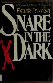 book cover of Snare in the Dark: A Dan Mallett Novel of Suspense by Domini Taylor