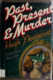 book cover of Past, Present and Murder by Judson Philips
